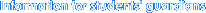 Information for students' guardians